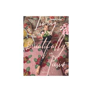 Random House - Living Beautifully in Paris - by  Mathilde Favier  Pink